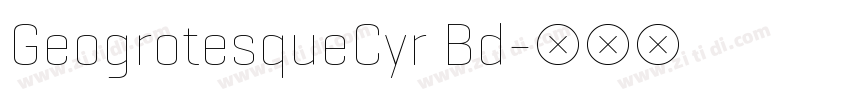 GeogrotesqueCyr Bd字体转换